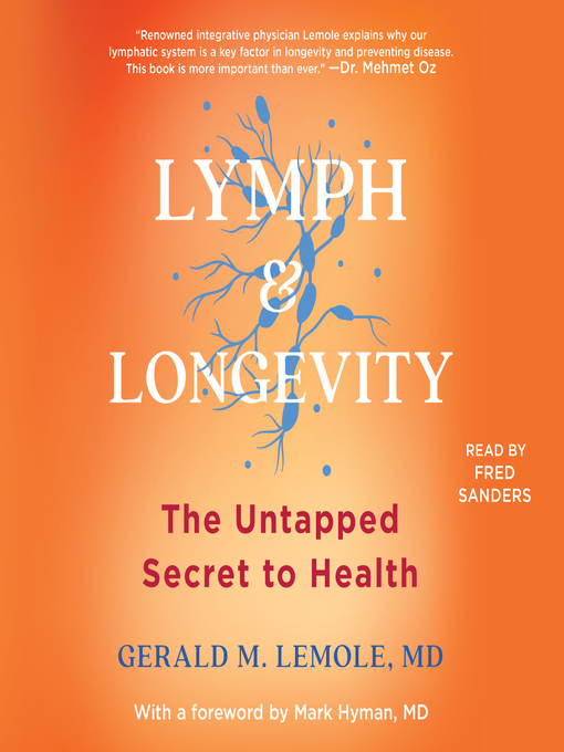 Title details for Lymph & Longevity by Gerald Lemole - Wait list